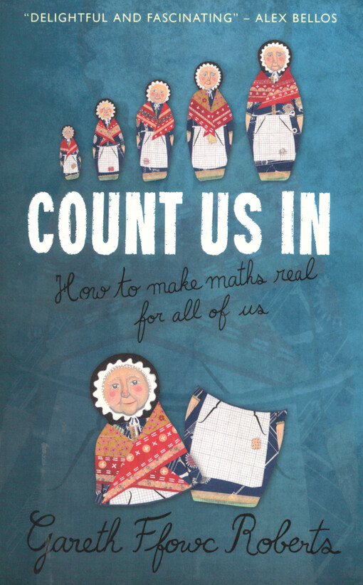 Count us in : how to make maths real for all of us