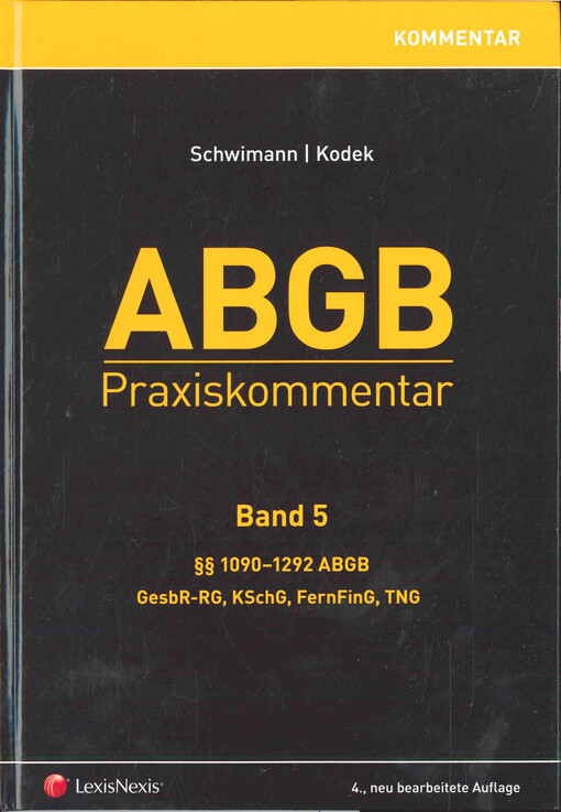ABGB : Praxiskommentar. Band 5, §§ 1090-1292 ABGB, GesbR-RG, KSchG, FernFinG, TNG