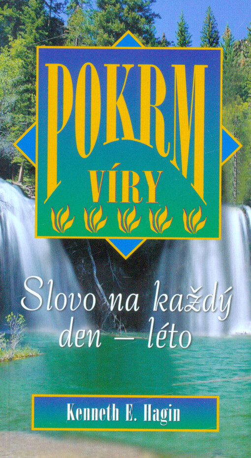 Pokrm víry : slovo na každý den - léto