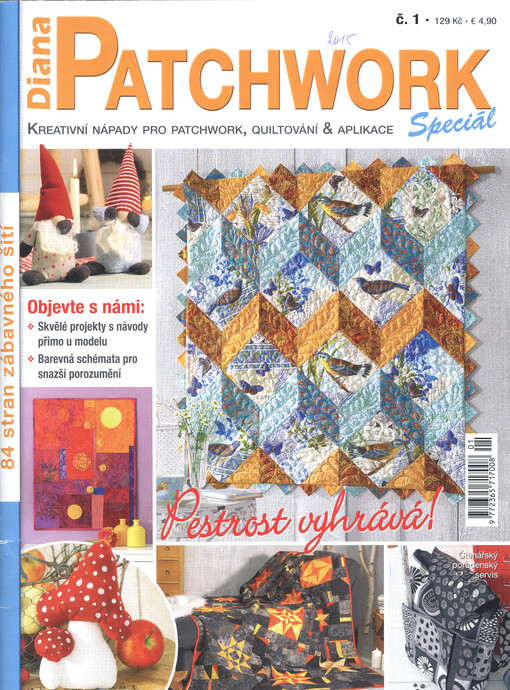 Diana. Patchwork speciál : kreativní nápady pro patchwork, quiltování & aplikace