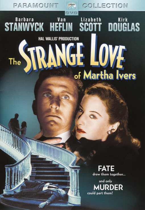 The Strange Love Of Martha Ivers