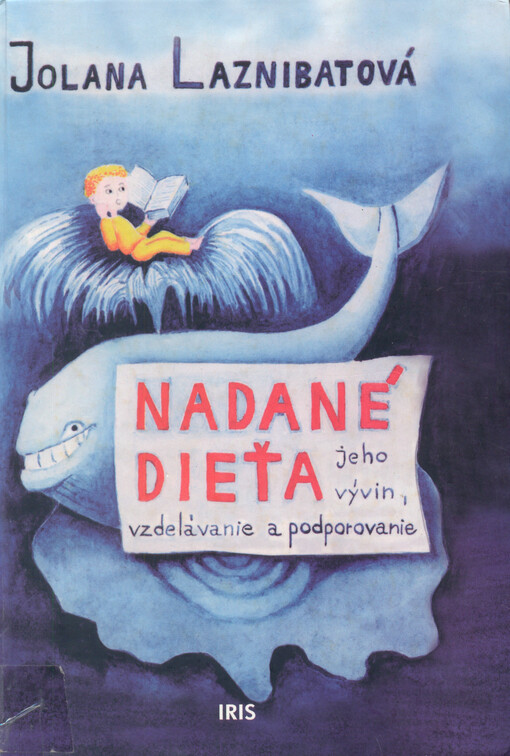 Nadané dieťa :jeho vývin, vzdelávanie a podporovanie