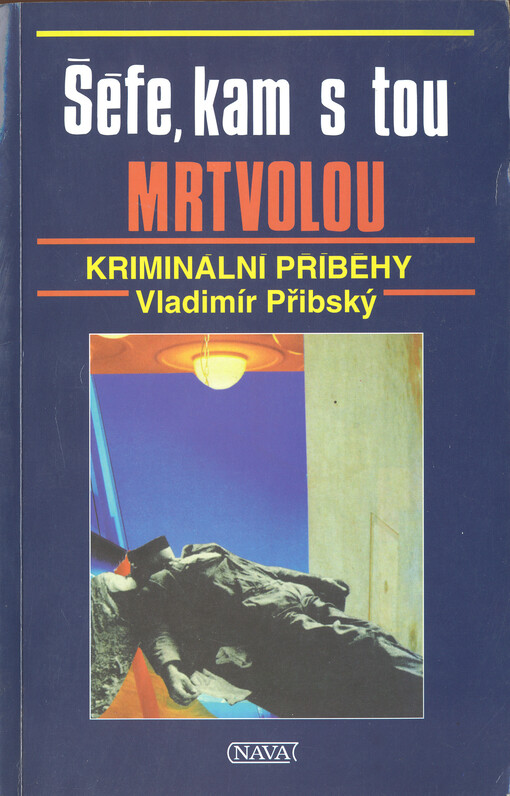 Šéfe, kam s tou mrtvolou