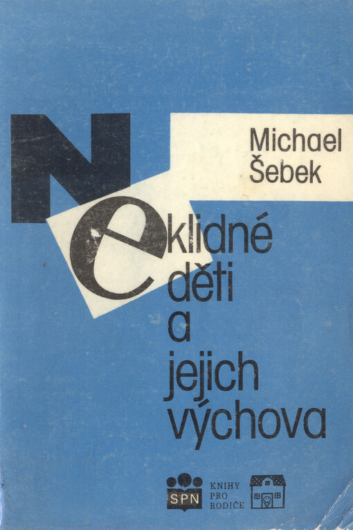 Neklidné děti a jejich výchova