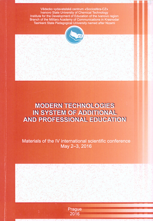 Modern Technologies in System of Additional and Professional Education : materials of the ... international scientific conference on ...
