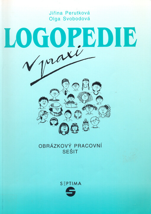 Logopedie v praxi : obrázkový pracovní sešit