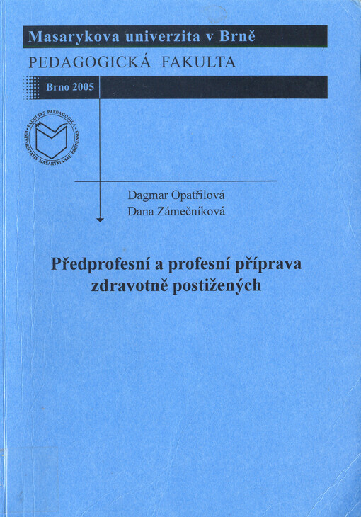 Předprofesní a profesní příprava zdravotně postižených
