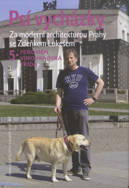 Psí vycházky: za moderní architekturou Prahy se Zdeňkem Lukešem