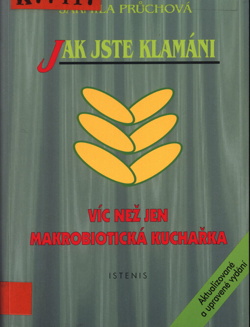 Jak jste klamáni :víc než jen makrobiotická kuchařka