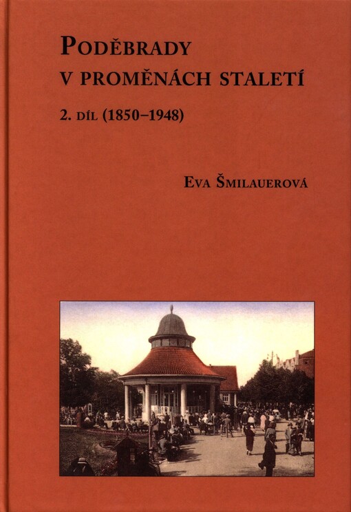 Poděbrady v proměnách staletí, Díl 2