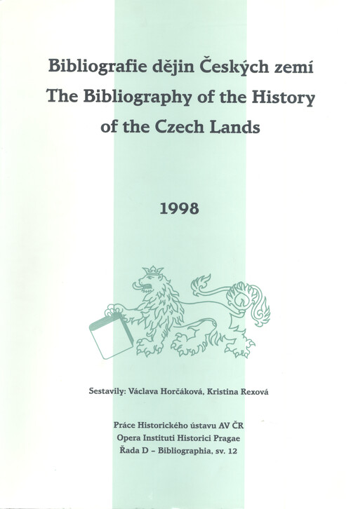 Bibliografie dějin Českých zemí za rok ... = Bibliohraphy of the history Czech lands for the year ...
