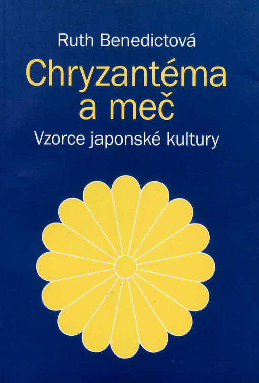 Chryzantéma a meč :vzorce japonské kultury