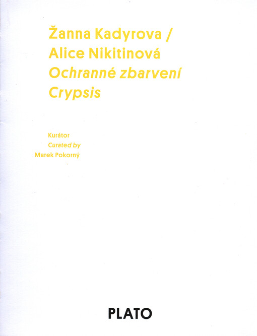 Žanna Kadyrova, Alice Nikitinová : ochranné zbarvení = crypsis