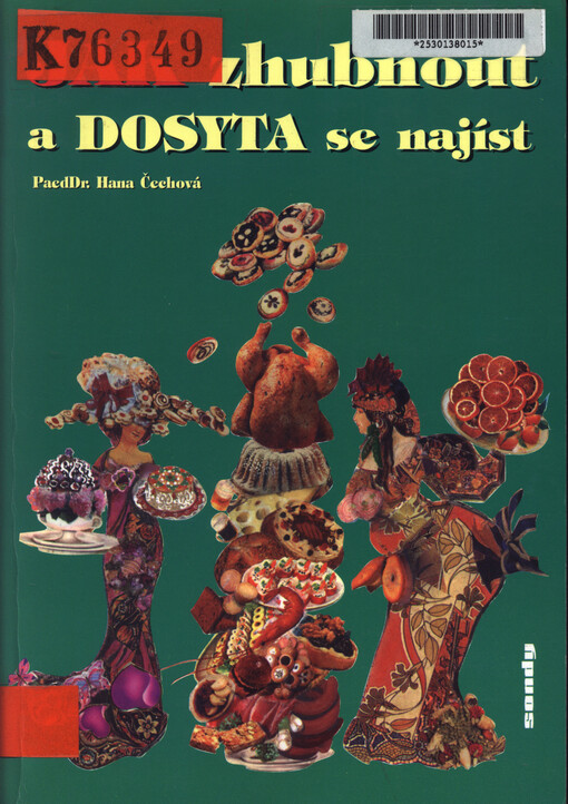 Jak zhubnout a dosyta se najíst