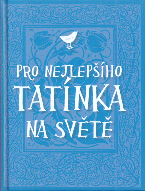 Pro nejlepšího tatínka na světě