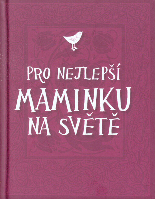 Pro nejlepší maminku na světě