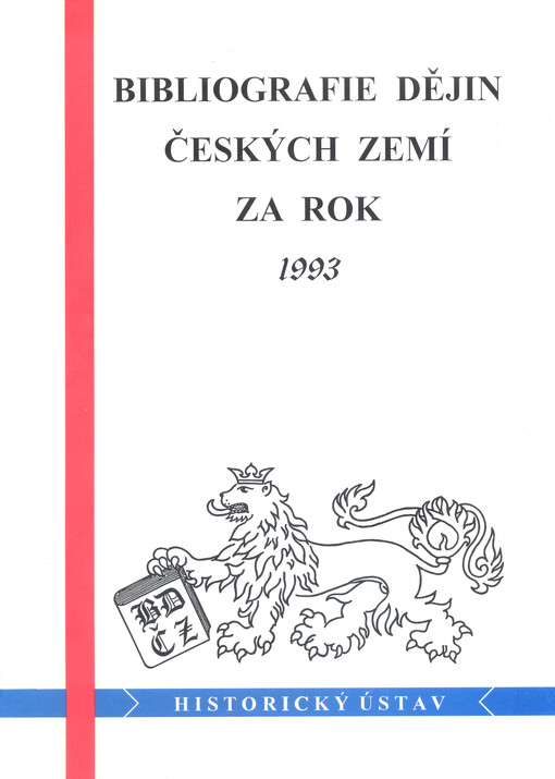 Bibliografie dějin Českých zemí za rok 1993 =<<The >>bibliography of the history of the Czech lands for the year 1993