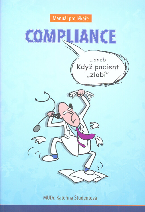 Compliance, ...aneb, Když pacient 
