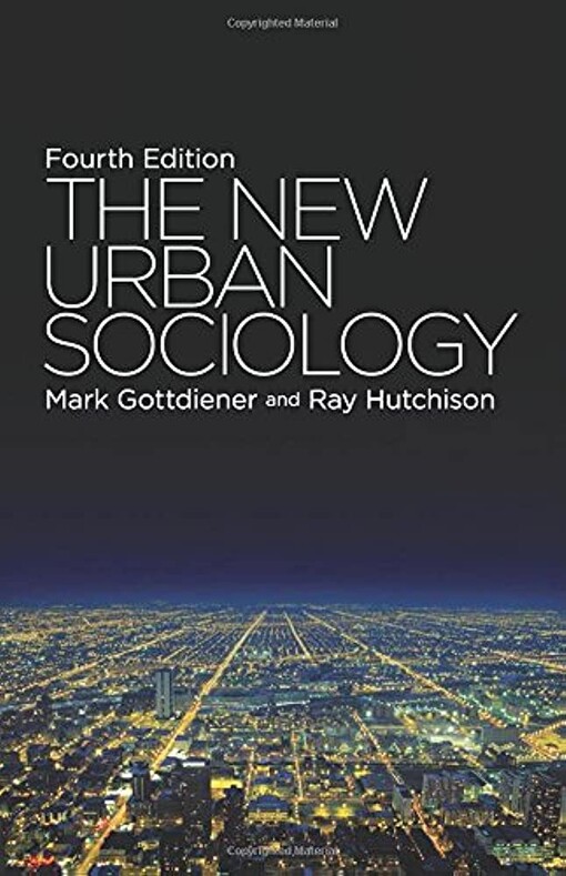 The new urban sociology