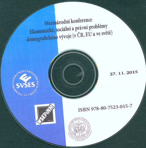 Mezinárodní konference Ekonomické, sociální a právní problémy demografického vývoje (v ČR, EU a ve světě) :27.11.2015