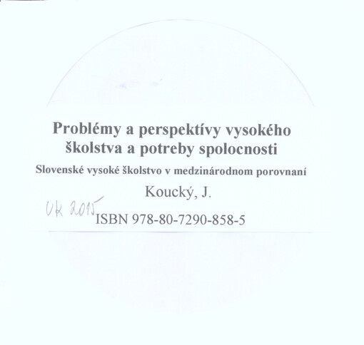 Problémy a perspektívy vysokého školstva a potreby spoločnosti :slovenské vysoké školstvo v medzinárodnom porovnaní