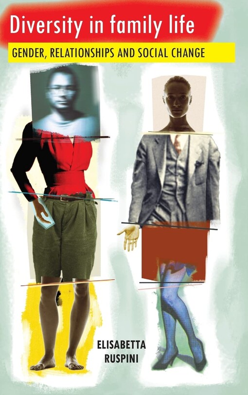Diversity in family life : gender, relationships and social change