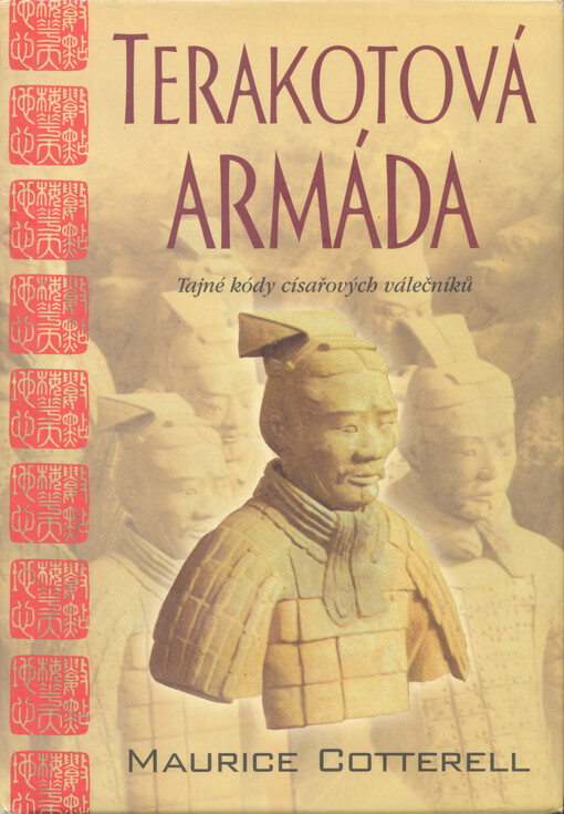 Terakotová armáda: tajné kódy císařových válečníků