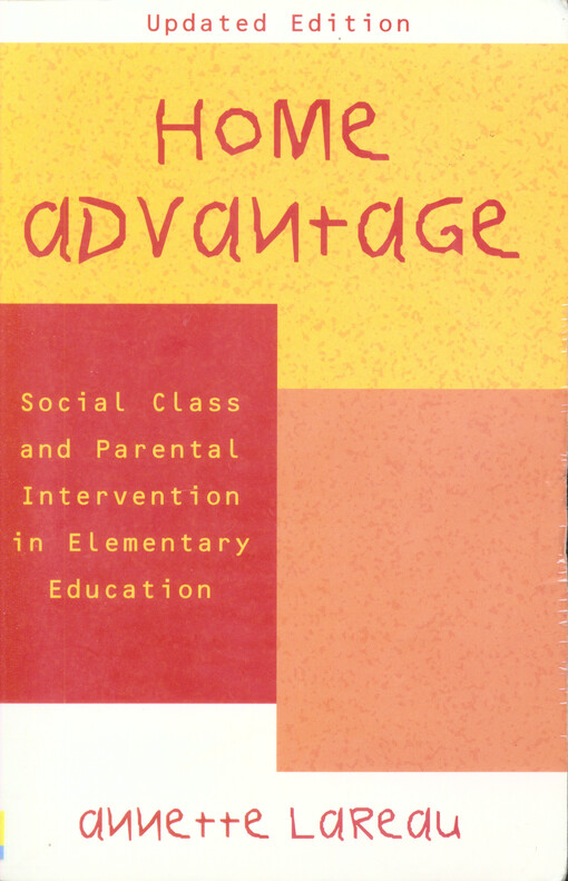 Home advantage : social class and parental intervention in elementary education