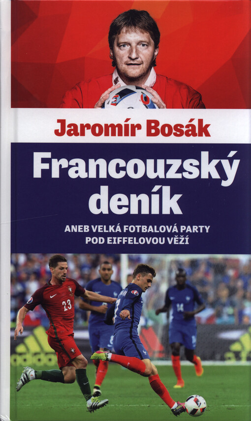 Francouzský deník aneb velká fotbalová párty pod Eiffelovou věží