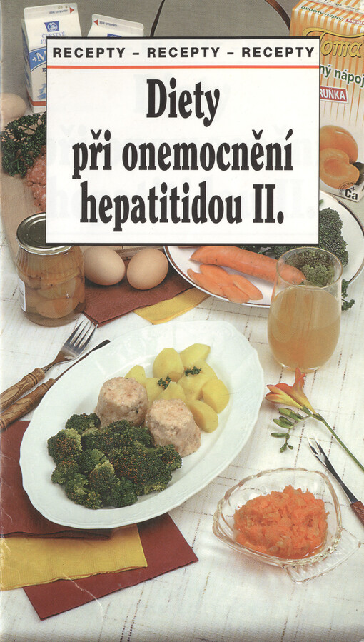Diety při onemocnění hepatitidou II. : recepty - recepty - recepty