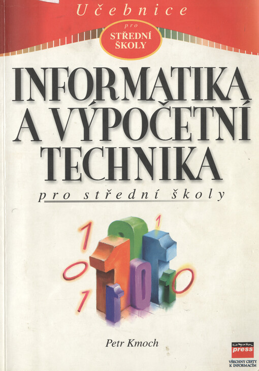 Informatika a výpočetní technika pro střední školy: Petr Kmoch
