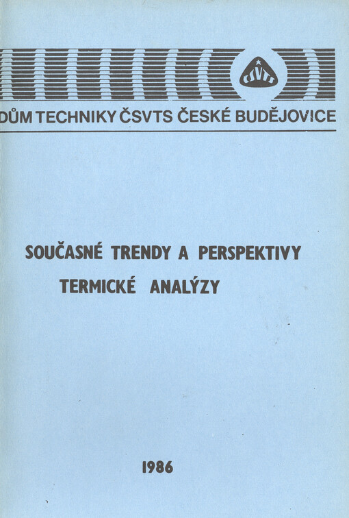 Současné trendy a perspektivy termické analýzy : pracovní materiály k semináři