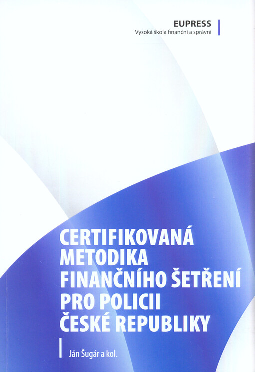 Certifikovaná metodika finančního šetření pro Policii České republiky