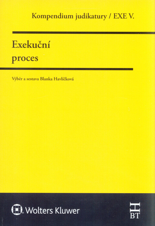 Kompendium judikatury. EXE V., Exekuční proces