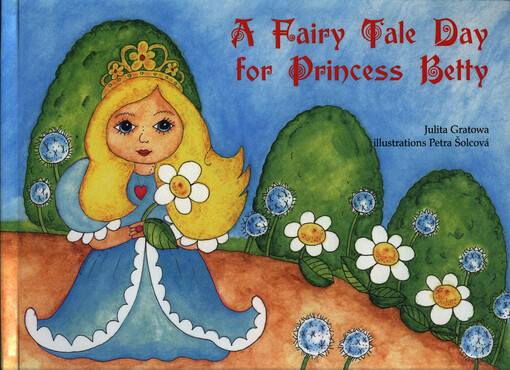 A fairy tale day for princess Betty