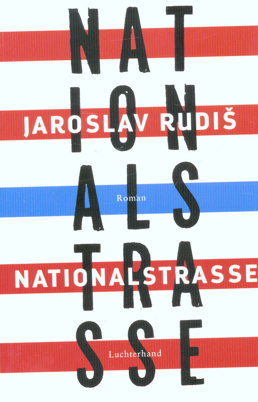 Nationalstrasse : Roman