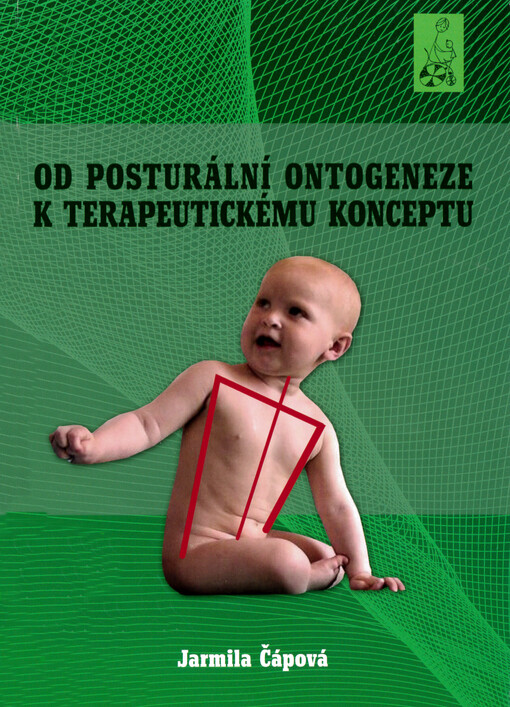 Od posturální ontogeneze k terapeutickému konceptu