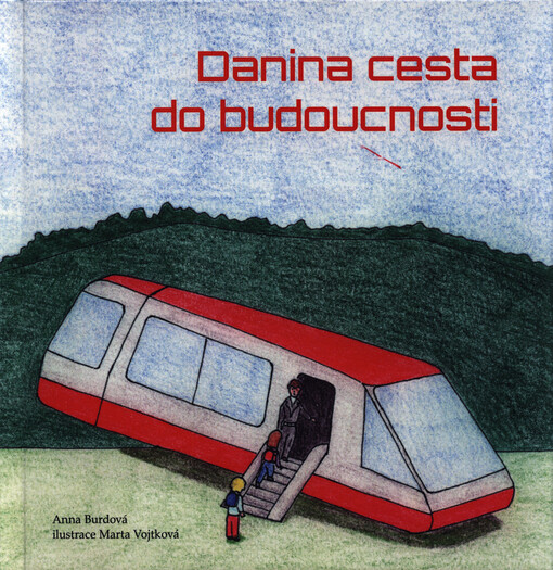 Danina cesta do budoucnosti