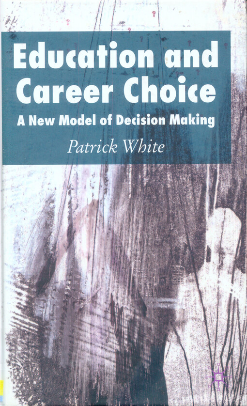Education and career choice : a new model of decision making
