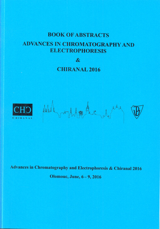 Book of Abstracts. Advances in Chromatography and Electrophoresis & Chiranal 2016