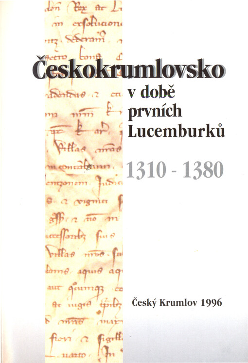 Českokrumlovsko v době prvních Lucemburků 1310-1380