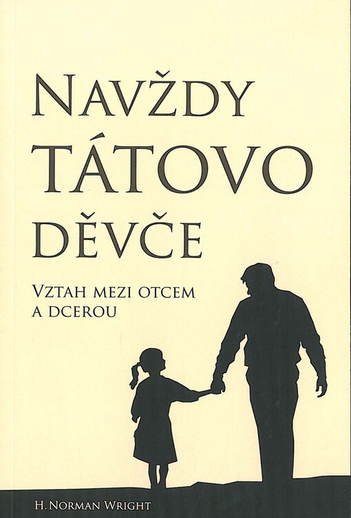 Navždy tátovo děvče : vztah mezi otcem a dcerou