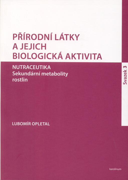 Přírodní látky a jejich biologická aktivita - sv. 3