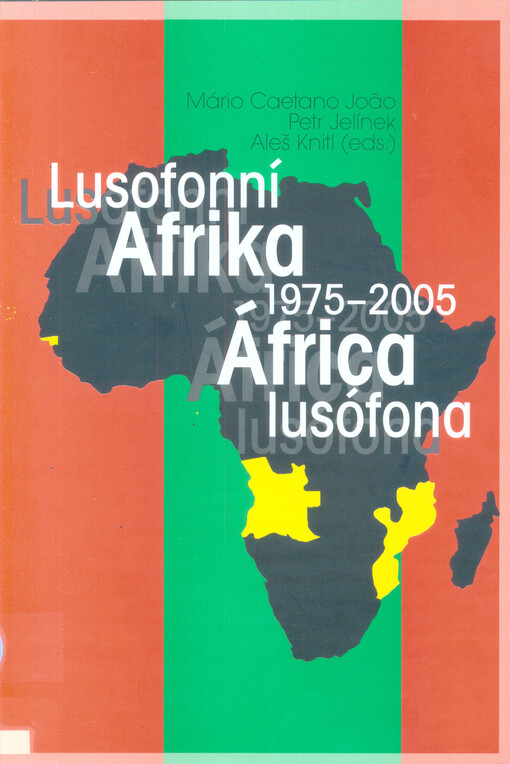 Lusofonní Afrika 1975-2005 =: África lusófona 1975-2005