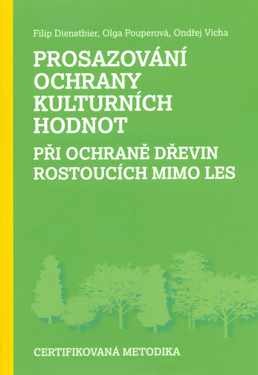 Prosazování ochrany kulturních hodnot při ochraně dřevin rostoucích mimo les