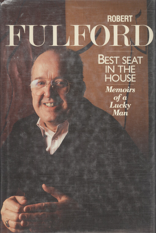 Best seat in the house : memoirs of a lucky man