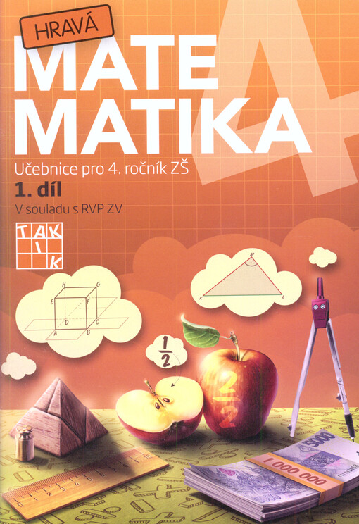 Hravá matematika 4 : pracovní sešit pro 4. ročník ZŠ. 2. díl