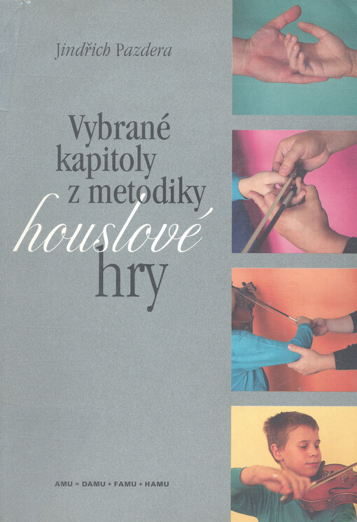 Vybrané kapitoly z metodiky houslové hry