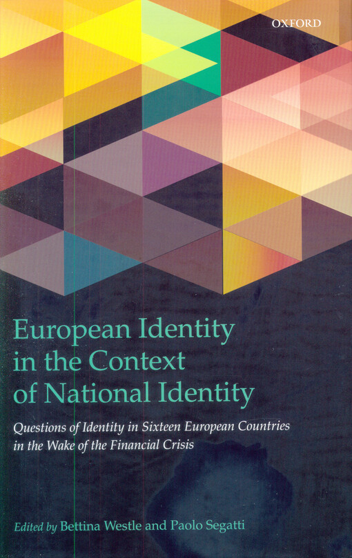European identity in the context of national identity : questions of identity in sixteen european countries in the wake of the financial crisis
