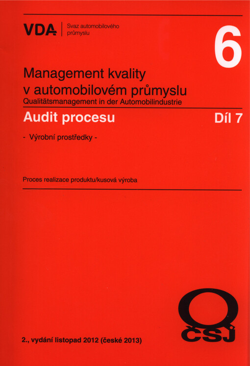 Audit procesu :výrobní prostředky : proces realizace produktu - kusová výroba
